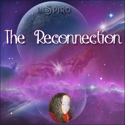The Reconnection, din personliga återkoppling