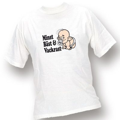 T-shirt för barn ca 1 år, minst bäst & vackrast