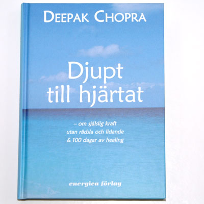 Djupt till hjärtat av Deepak Chopra