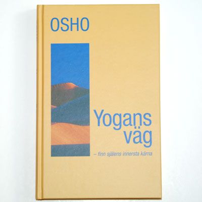 Yogans väg - finn själens innerst kärna av Osho